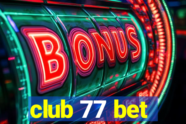 club 77 bet